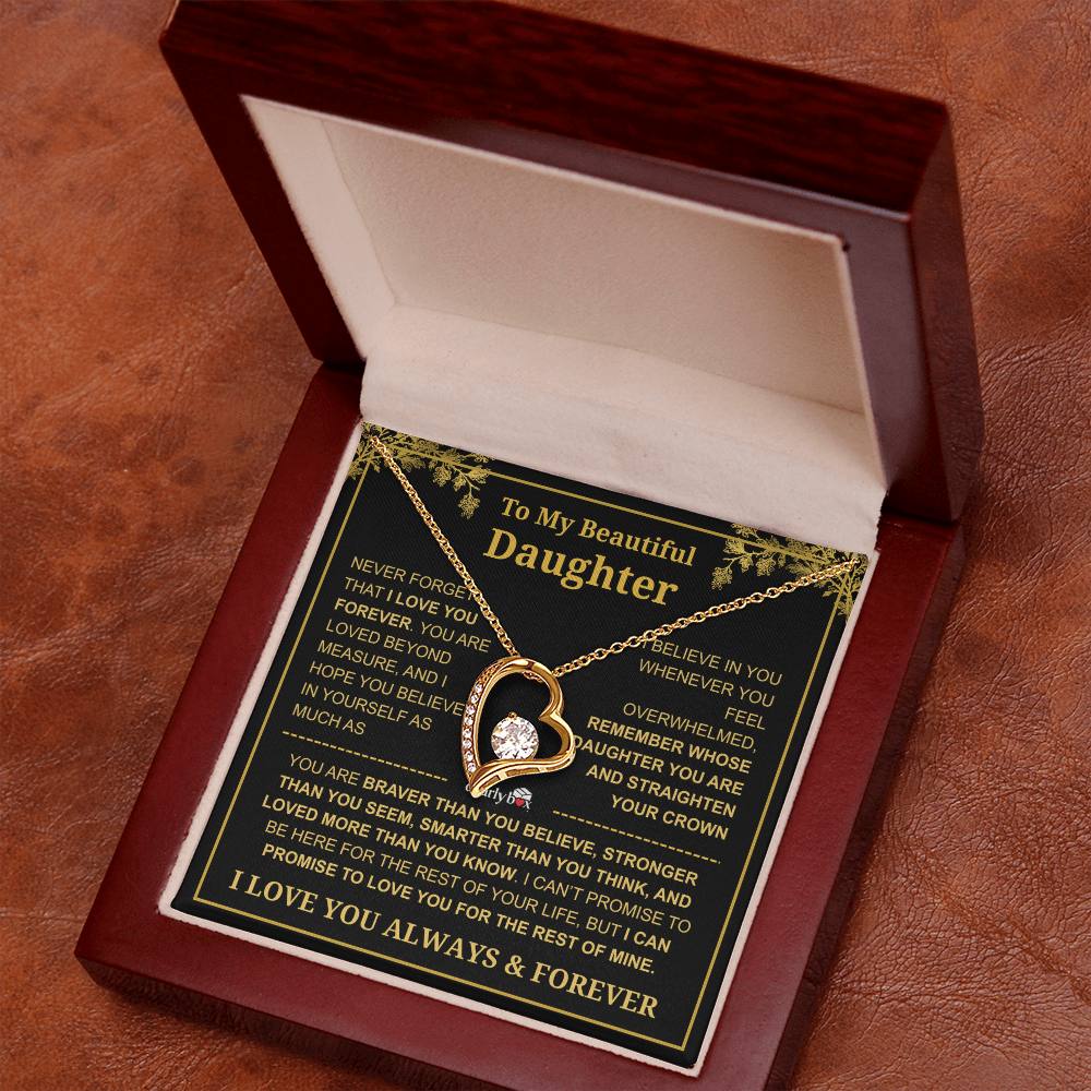 To My Beautiful Daughter - I Love You Always & Forever Necklace
