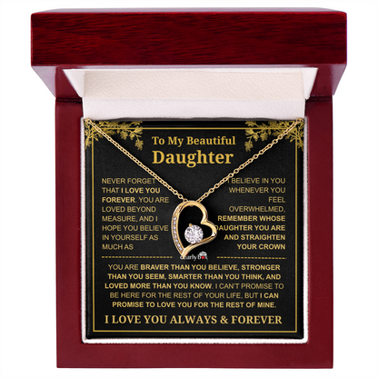 To My Beautiful Daughter - I Love You Always & Forever Necklace